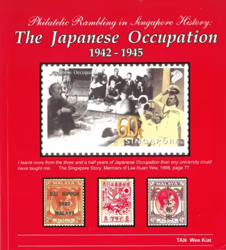 Philatelic Ramblings in Singapore History: The Japanese Occupation 1942-1945