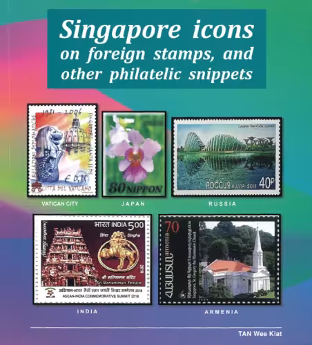 Singapore Icons on foreign stamps, and other philatelic snippets